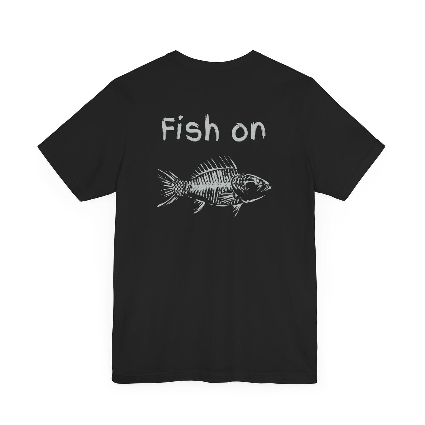 Fish On -  Unisex Jersey Short Sleeve Tee