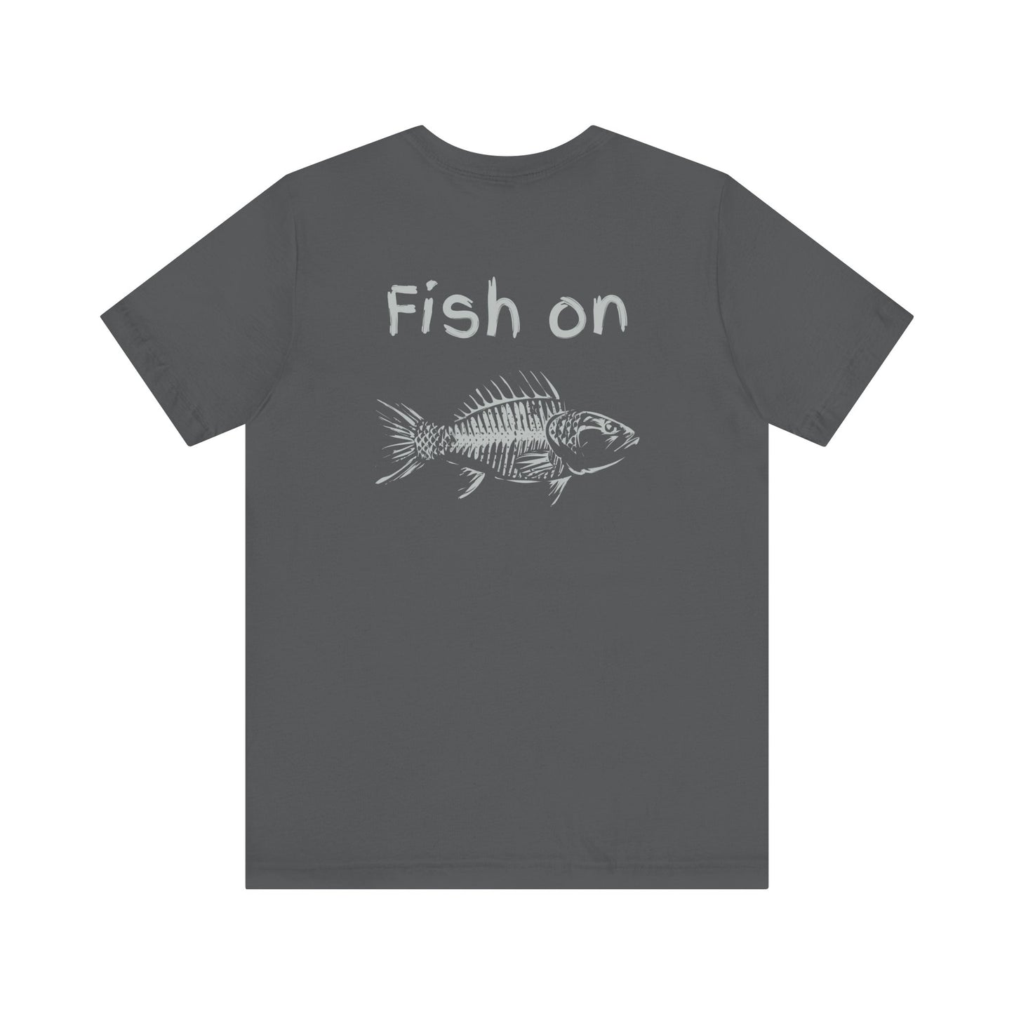 Fish On -  Unisex Jersey Short Sleeve Tee